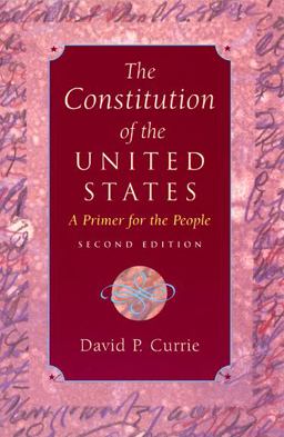 Constitution of the United States A Primer for the People 2nd 9780226131047 Front Cover