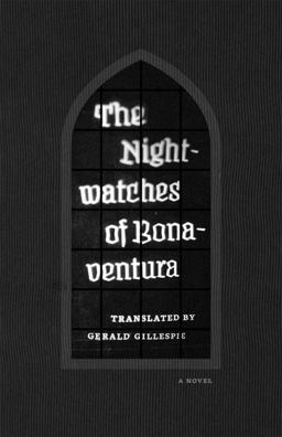 Nightwatches of Bonaventura  9780226141565 Front Cover