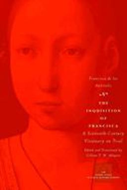 Inquisition of Francisca A Sixteenth-Century Visionary on Trial  9780226142241 Front Cover
