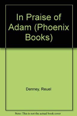 In Praise of Adam
