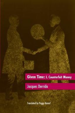 Given Time I. Counterfeit Money  9780226143149 Front Cover