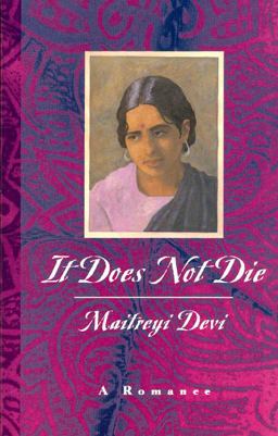 It Does Not Die A Romance  9780226143651 Front Cover