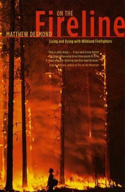 On the Fireline Living and Dying with Wildland Firefighters  9780226144092 Front Cover