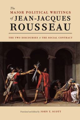 Major Political Writings of Jean-Jacques Rousseau The Two "Discourses" and the "Social Contract"  9780226151311 Front Cover