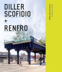 Diller Scofidio + Renfro Architecture after Images  9780226151816 Front Cover