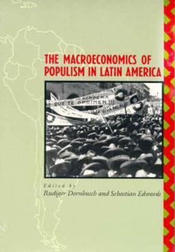 Macroeconomics of Populism in Latin America  9780226158440 Front Cover