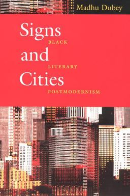 Signs and Cities Black Literary Postmodernism  9780226167275 Front Cover