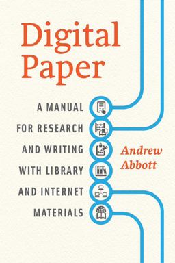 Digital Paper A Manual for Research and Writing with Library and Internet Materials  9780226167787 Front Cover
