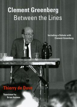 Clement Greenberg Between the Lines Including a Debate with Clement Greenberg  9780226175164 Front Cover