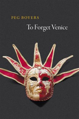 To Forget Venice  9780226181264 Front Cover