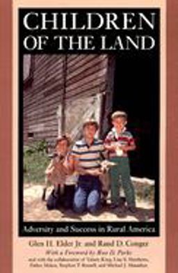 Children of the Land Adversity and Success in Rural America  9780226202662 Front Cover