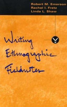 Writing Ethnographic Fieldnotes  9780226206813 Front Cover