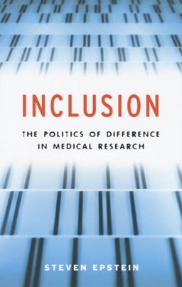 Inclusion The Politics of Difference in Medical Research  9780226213101 Front Cover
