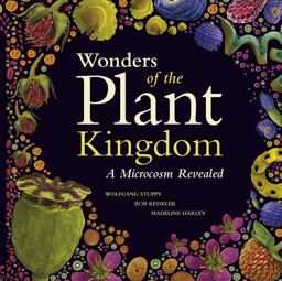 Wonders of the Plant Kingdom A Microcosm Revealed  9780226215921 Front Cover