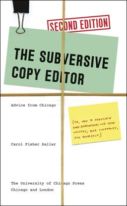 Subversive Copy Editor, Second Edition Advice from Chicago 2nd 9780226240077 Front Cover