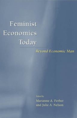 Feminist Economics Today Beyond Economic Man  9780226242071 Front Cover
