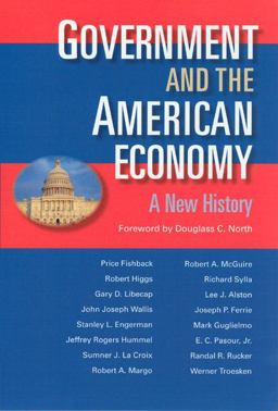 Government and the American Economy A New History  9780226251288 Front Cover