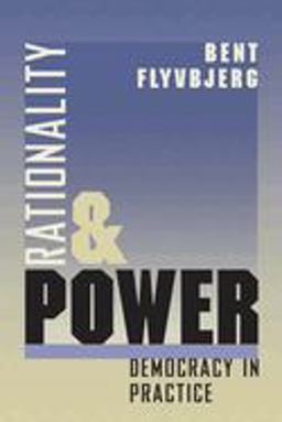 Rationality and Power Democracy in Practice  9780226254517 Front Cover