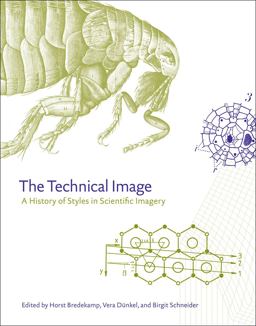 Technical Image A History of Styles in Scientific Imagery  9780226258843 Front Cover