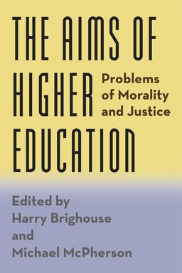 Aims of Higher Education Problems of Morality and Justice  9780226259482 Front Cover