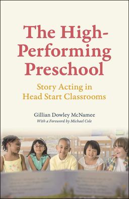 High-Performing Preschool Story Acting in Head Start Classrooms  9780226260952 Front Cover
