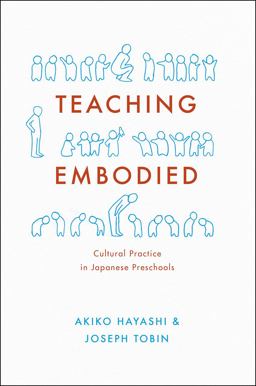 Teaching Embodied Cultural Practice in Japanese Preschools  9780226263106 Front Cover