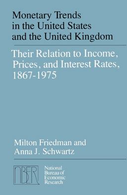 Monetary Trends in the United States and the United Kingdom Monetary Trends in the United States and the United Kingdom