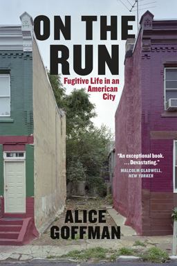 On the Run Fugitive Life in an American City  9780226275406 Front Cover