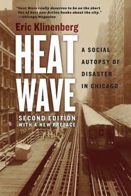 Heat Wave A Social Autopsy of Disaster in Chicago 2nd 9780226276182 Front Cover