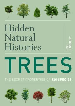 Hidden Natural Histories: Trees Hidden Natural Histories: Trees