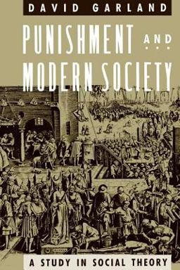 Punishment and Modern Society A Study in Social Theory  9780226283821 Front Cover