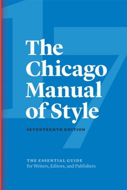 Chicago Manual of Style, 17th Edition 17th 9780226287058 Front Cover