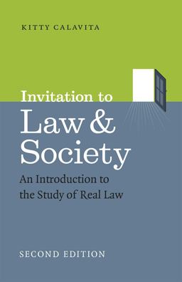 Invitation to Law and Society, Second Edition An Introduction to the Study of Real Law 2nd 9780226296586 Front Cover