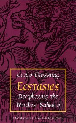 Ecstasies Deciphering the Witches' Sabbath  9780226296937 Front Cover