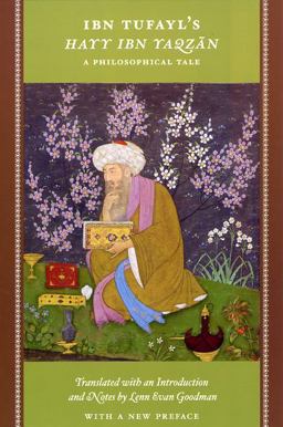 Ibn Tufayl's Hayy Ibn Yaqzan A Philosophical Tale  9780226303109 Front Cover