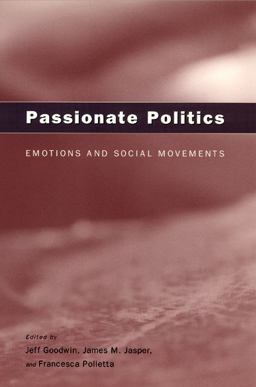 Passionate Politics Emotions and Social Movements  9780226303994 Front Cover