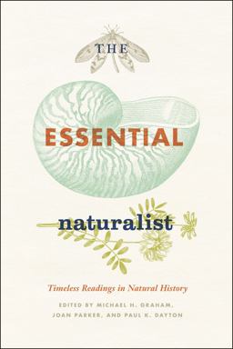 Essential Naturalist Timeless Readings in Natural History  9780226305707 Front Cover