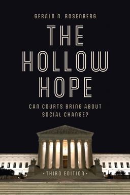 Hollow Hope Can Courts Bring about Social Change? 3rd 9780226312477 Front Cover