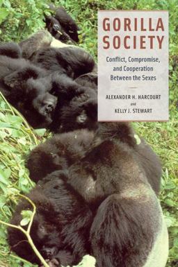 Gorilla Society Conflict, Compromise, and Cooperation Between the Sexes  9780226316031 Front Cover