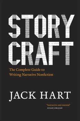 Storycraft The Complete Guide to Writing Narrative Nonfiction  9780226318141 Front Cover