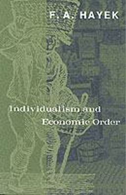 Individualism and Economic Order  9780226320939 Front Cover