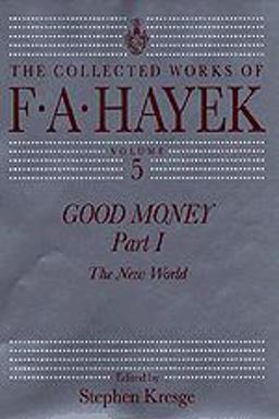 Good Money, Part 1 The New World 74th 9780226320953 Front Cover