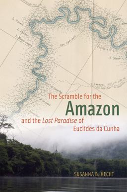 Scramble for the Amazon and the "Lost Paradise" of Euclides Da Cunha  9780226322810 Front Cover