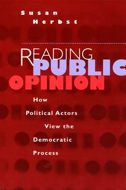 Reading Public Opinion How Political Actors View the Democratic Process  9780226327471 Front Cover