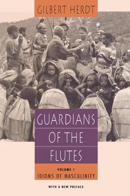Guardians of the Flutes, Volume 1 Idioms of Masculinity  9780226327495 Front Cover