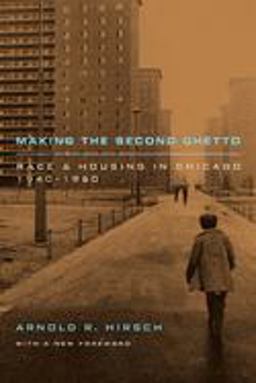 Making the Second Ghetto Race and Housing in Chicago 1940-1960  9780226342443 Front Cover