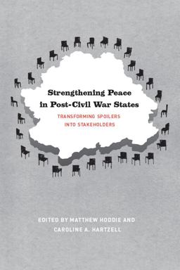 Strengthening Peace in Post-Civil War States Transforming Spoilers into Stakeholders  9780226351254 Front Cover
