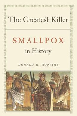 Greatest Killer Smallpox in History  9780226351681 Front Cover