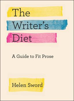 Writer's Diet A Guide to Fit Prose 2nd 9780226351988 Front Cover