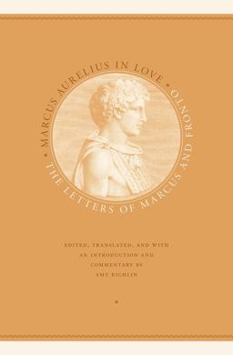Marcus Aurelius in Love  9780226378114 Front Cover